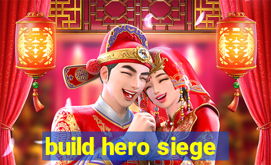 build hero siege